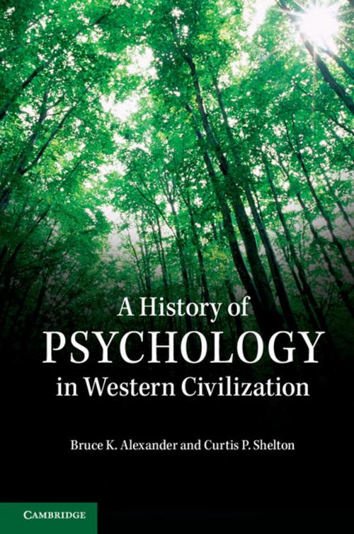 Cover of the book A History of Psychology in Western Civilization by Bruce K. Alexander, Curtis P. Shelton, Cambridge University Press