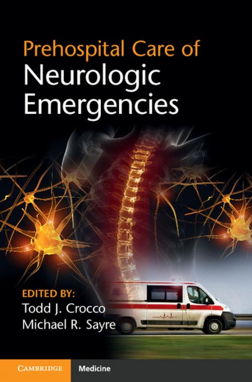 Cover of the book Prehospital Care of Neurologic Emergencies by , Cambridge University Press