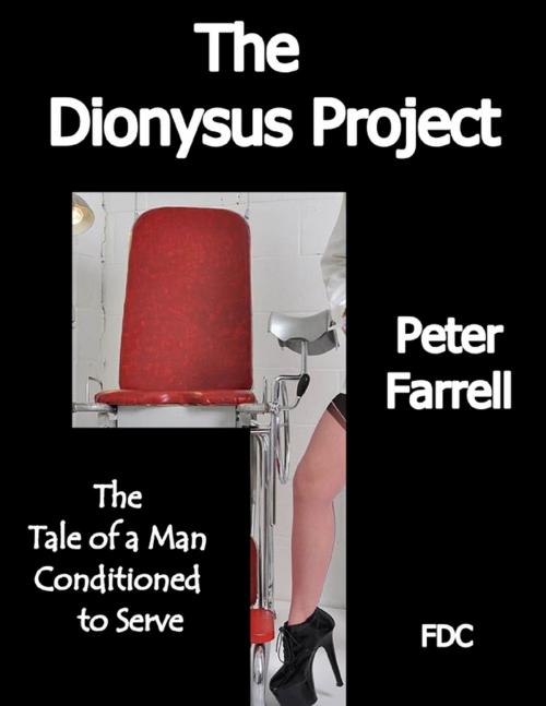 Cover of the book The Dionysus Project by Peter Farrell, Lulu.com