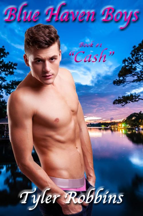 Cover of the book Blue Haven Boys: Cash by Tyler Robbins, Tyler Robbins