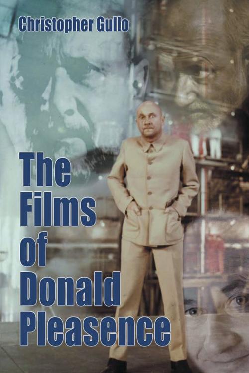 Cover of the book The Films of Donald Pleasence by Christopher Gullo, BearManor Media