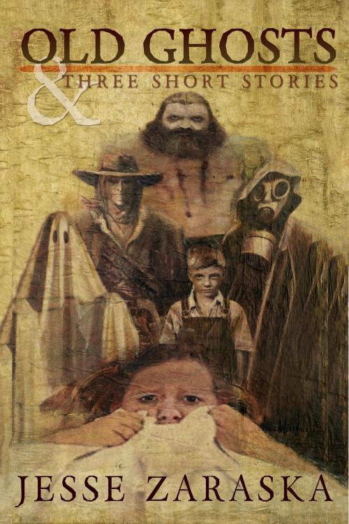 Cover of the book Old Ghosts by Jesse Zaraska, Jesse Zaraska