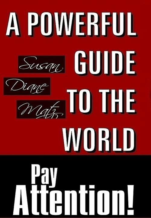 Cover of the book Pay Attention! by Susan Diane Matz, Susan Diane Matz