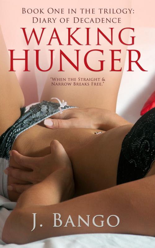 Cover of the book Waking Hunger by J. Bango, J. Bango