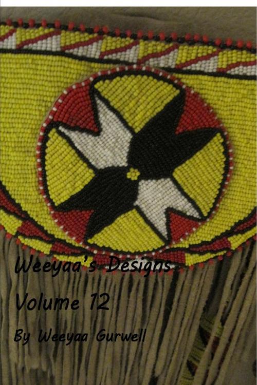 Cover of the book Weeyaa's Designs Volume 12 by Weeyaa Gurwell, Weeyaa Gurwell