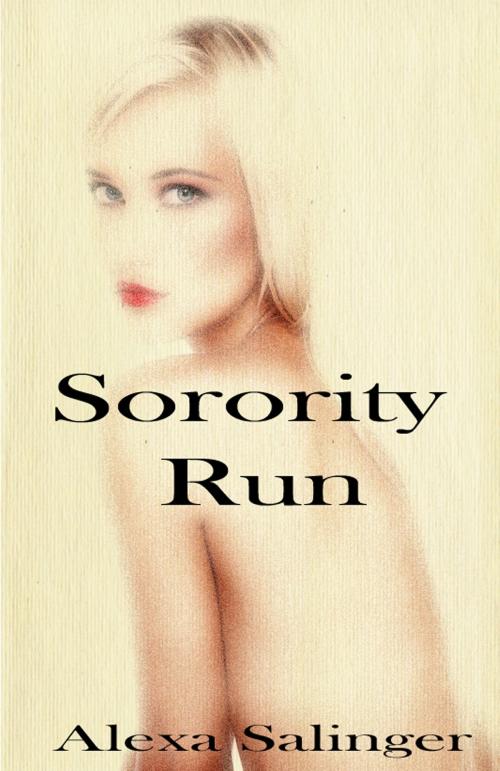 Cover of the book Sorority Run by Alexa Salinger, Alexa Salinger