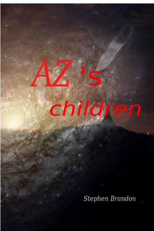 Cover of the book Az's Children by Stephen Brandon, Stephen Brandon