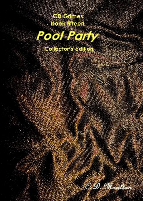 Cover of the book CD Grimes Book sixteen: Pool Party Collector's edition by CD Moulton, CD Moulton