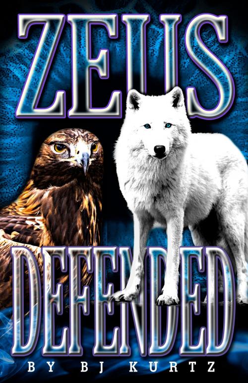 Cover of the book Zeus Defended by BJ Kurtz, BJ Kurtz