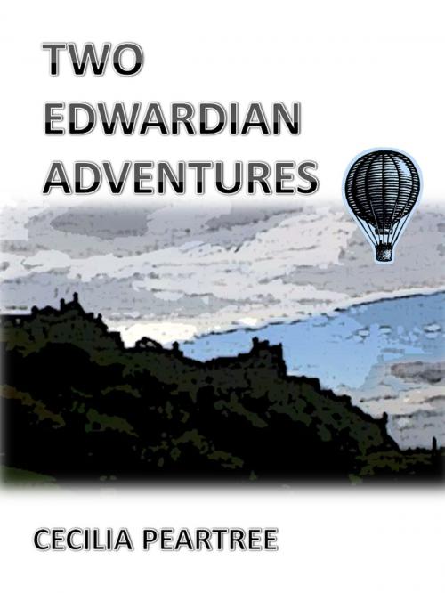 Cover of the book Two Edwardian Adventures by Cecilia Peartree, Cecilia Peartree