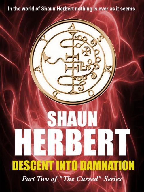 Cover of the book Descent into Damnation by Shaun Herbert, Shaun Herbert