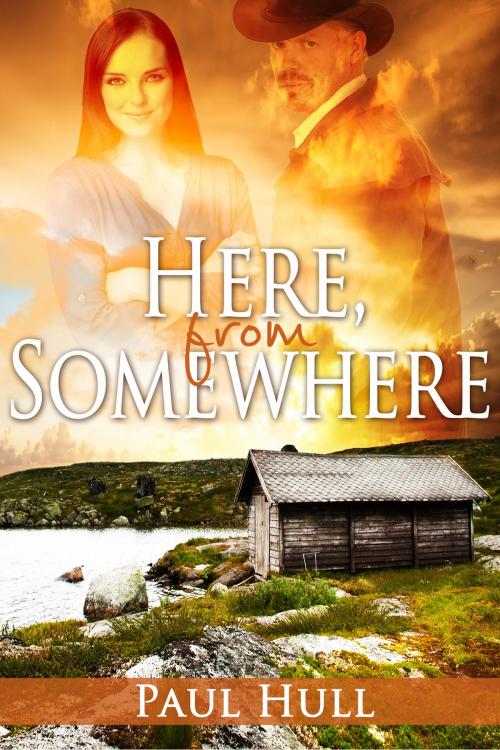 Cover of the book Here, from Somewhere by Paul Hull, Paul Hull