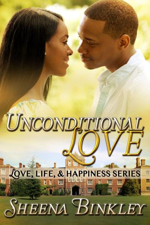 Cover of the book Unconditional Love by Sheena Binkley, Sheena Binkley