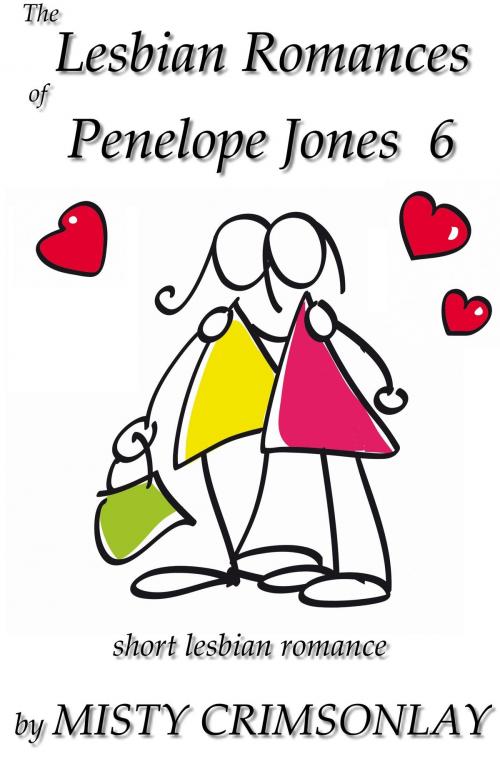 Cover of the book The Lesbian Romances of Penelope Jones 6 by Misty Crimsonlay, Misty Crimsonlay