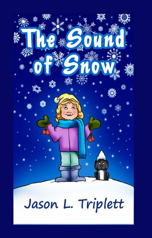 Cover of the book The Sound of Snow by Jason L. Triplett, Jason L. Triplett