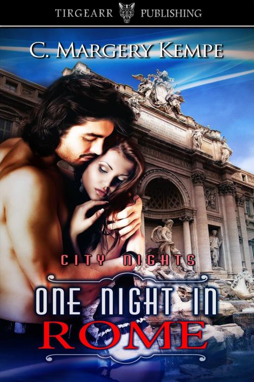 Cover of the book One Night in Rome by C. Margery Kempe, Tirgearr Publishing