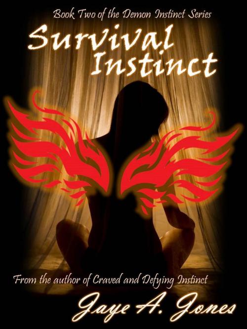 Cover of the book Survival Instinct by Jaye A. Jones, Jaye A. Jones