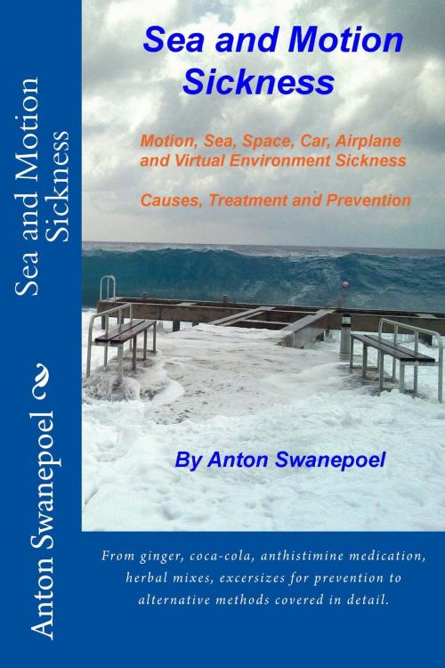 Cover of the book Sea and Motion Sickness by Anton Swanepoel, Anton Swanepoel