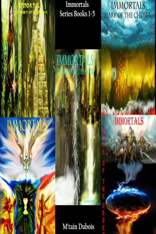 Cover of the book Immortals Series Books 1-5 by M'tain Dubois, M'tain Dubois