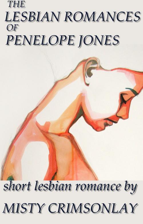 Cover of the book The Lesbian Romances of Penelope Jones 8 by Misty Crimsonlay, Misty Crimsonlay