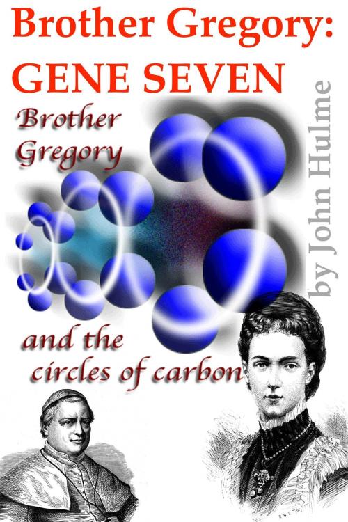 Cover of the book Brother Gregory: Gene Seven by John Hulme, John Hulme