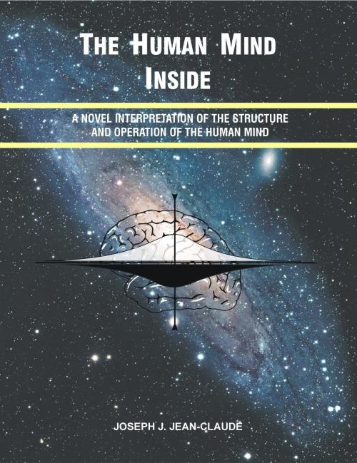 Cover of the book The Human Mind Inside by Joseph J. Jean-Claude, Joseph J. Jean-Claude