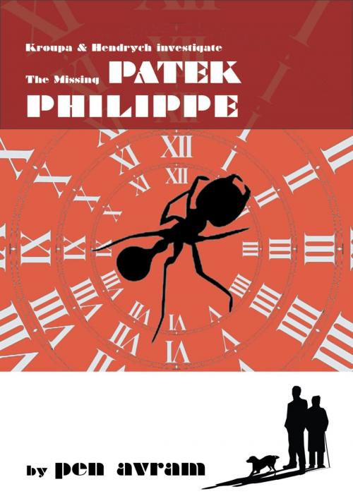 Cover of the book The Missing Patek Philippe by Pen Avram, Pen Avram