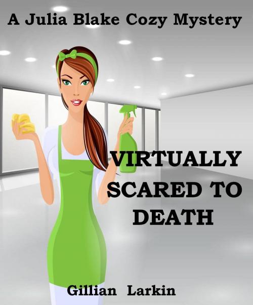 Cover of the book Virtually Scared To Death by Gillian Larkin, Gillian Larkin