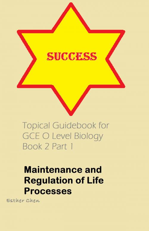 Cover of the book Topical Guidebook For GCE O Level Biology 2 Part 1 by Esther Chen, Esther Chen