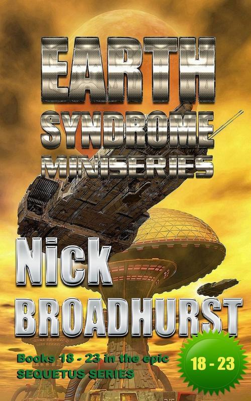 Cover of the book The Earth Syndrome Miniseries by Nick Broadhurst, Nick Broadhurst