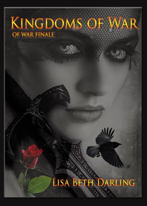 Cover of the book Kingdoms of War by Lisa Beth Darling, Moon Mistress Publishing