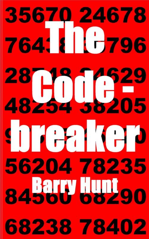 Cover of the book The Code-breaker by Barry Hunt, Barry Hunt