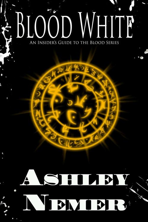 Cover of the book Blood White (Blood Series) by Ashley Nemer, Art of Safkhet