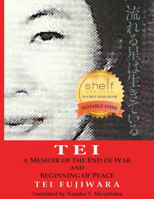 Cover of the book TEI, a Memoir of the End of War and Beginning of Peace by Nanako Mizushima, Nanako Mizushima