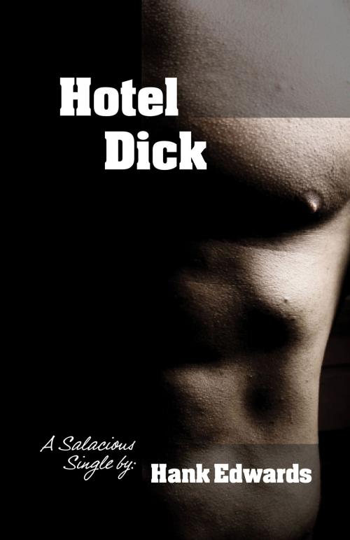 Cover of the book Hotel Dick by Hank Edwards, Hank Edwards