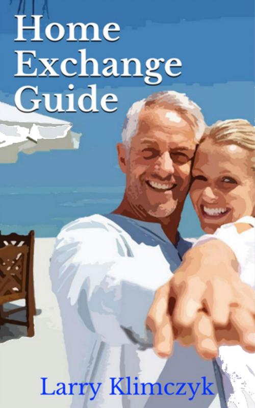 Cover of the book Home Exchange Guide by Larry Klimczyk, Larry Klimczyk