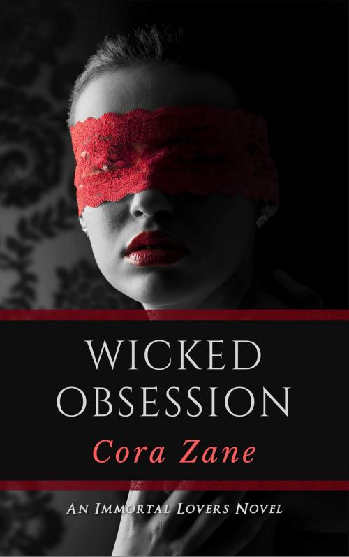 Cover of the book Wicked Obsession by Cora Zane, Cora Zane