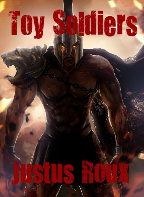 Cover of the book Toy Soldiers by Justus Roux, Justus Roux