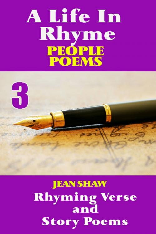 Cover of the book A Life In Rhyme: People Poems by Jean Shaw, Jean Shaw