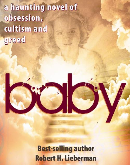 Cover of the book Baby by Robert H. Lieberman, Robert H. Lieberman