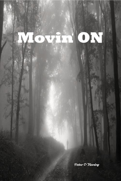 Cover of the book Movin' On by Peter D. Fleming, Peter D. Fleming
