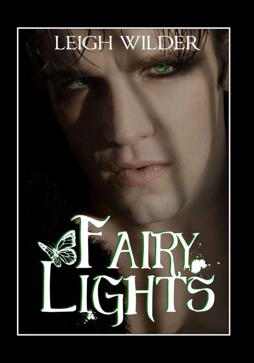 Cover of the book Fairy Lights by Leigh Wilder, Leigh Wilder