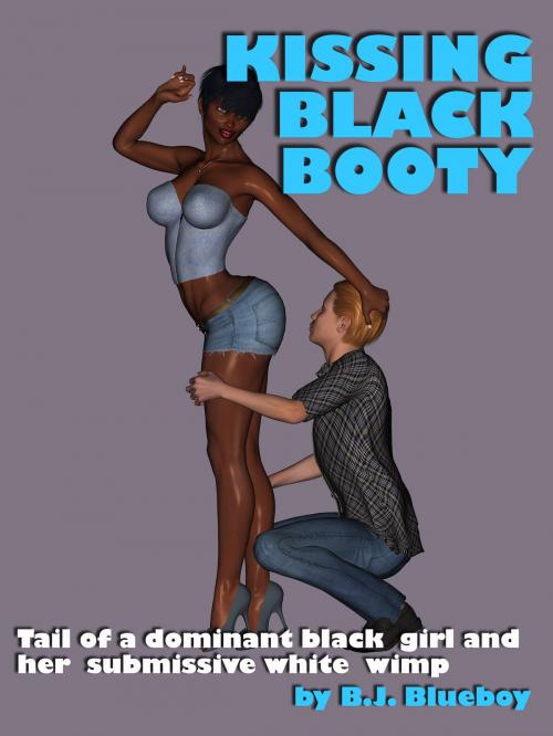 Cover of the book Kissing Black Booty by B.J. Blueboy, Dirty Bird Publishing