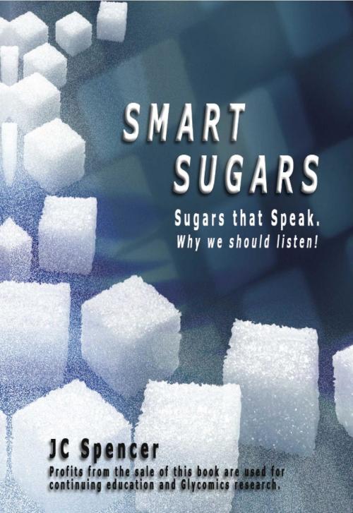 Cover of the book Smart Sugars by JC Spencer, Worldwide Publishing Group