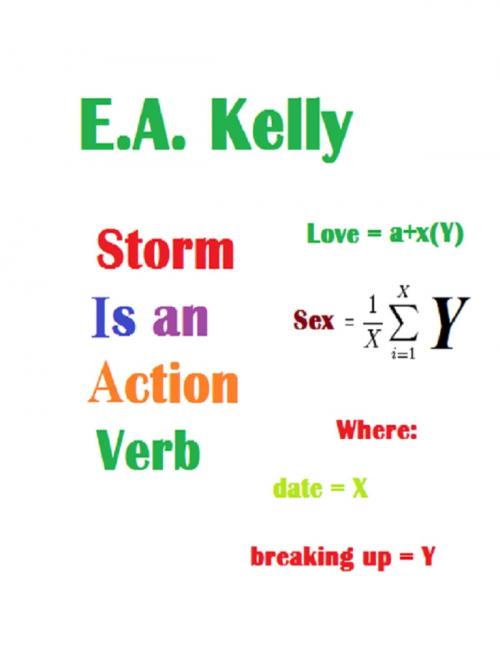Cover of the book Storm Is an Action Verb by E.A. Kelly, Lulu.com