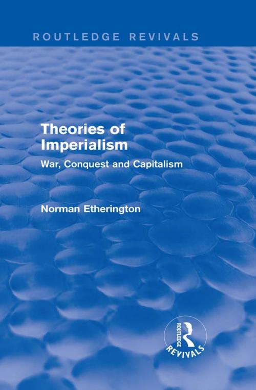 Cover of the book Theories of Imperialism (Routledge Revivals) by Norman Etherington, Taylor and Francis