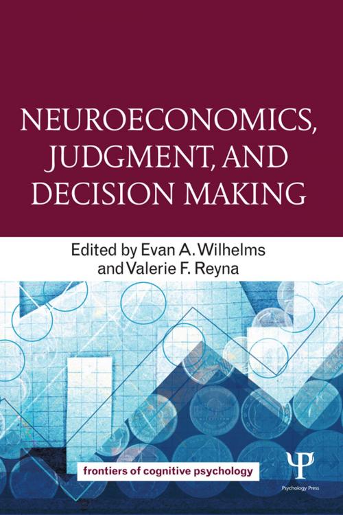 Cover of the book Neuroeconomics, Judgment, and Decision Making by , Taylor and Francis