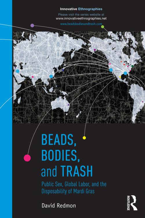 Cover of the book Beads, Bodies, and Trash by David Redmon, Taylor and Francis
