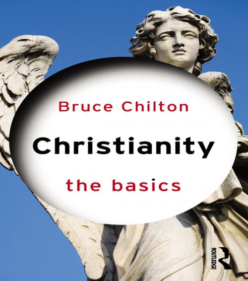 Cover of the book Christianity: The Basics by Bruce Chilton, Taylor and Francis