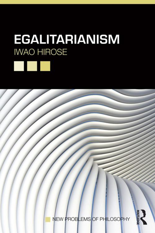 Cover of the book Egalitarianism by Iwao Hirose, Taylor and Francis